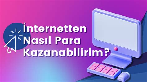 Hangi İnternet İşleriyle Para Kazanabilirsiniz?